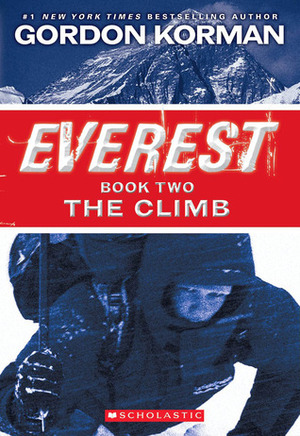 The Climb: Everest Book Two by Gordon Korman