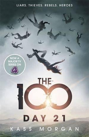 Day 21: The 100 Book Two by Kass Morgan
