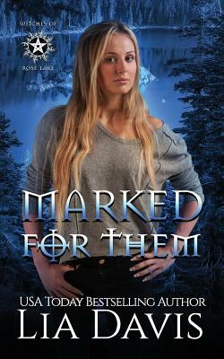 Marked For Them by Lia Davis