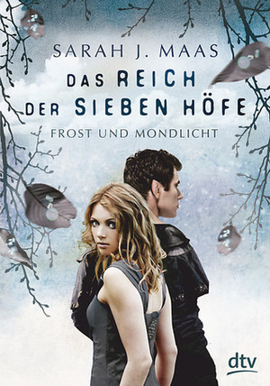 Frost und Mondlicht by Sarah J. Maas