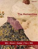 The Humanities: Cultural roots by Charlotte Vestor Brown, Frank Tirro, Mary Ann Frese Witt