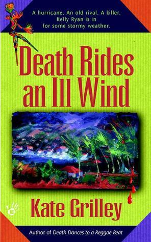 Death Rides an Ill Wind by Kate Grilley