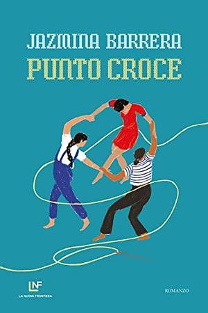 Punto croce by Jazmina Barrera, Federica Niola