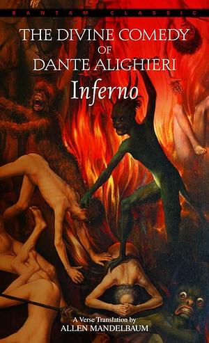 Inferno: A Verse Translation by Allen Mandelbaum by Dante Alighieri