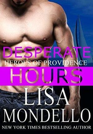 Desperate Hours by Lisa Mondello