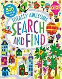 Totally Awesome Search and Find: Over 500 Things to Spot by Parragon Book Service Limited