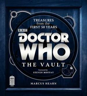 Doctor Who - The Vault: Treasures from the First 50 Years by Steven Moffat, Marcus Hearn