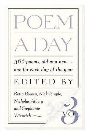 Poem a Day, Vol. 3 by Retta Bowen, Retta Bowen, Nicholas Albery, Nick Temple