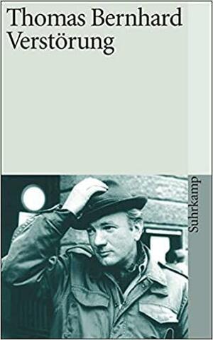 Verstörung by Thomas Bernhard