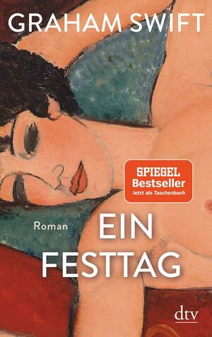 Ein Festtag: Roman by Graham Swift