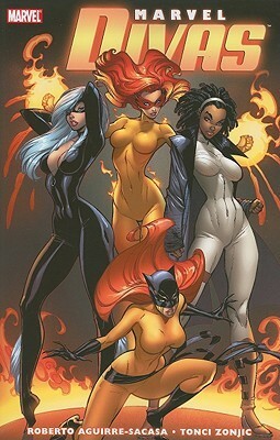 Marvel Divas by Roberto Aguirre-Sacasa, Tonci Zonjic