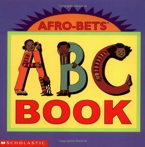 Afrobets A,b,c by Cheryl Willis Hudson