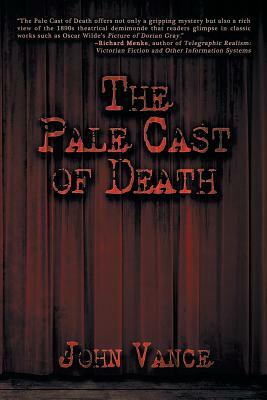 The Pale Cast of Death by John Vance