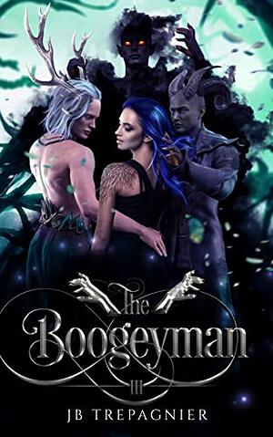 The Boogeyman by J.B. Trepagnier