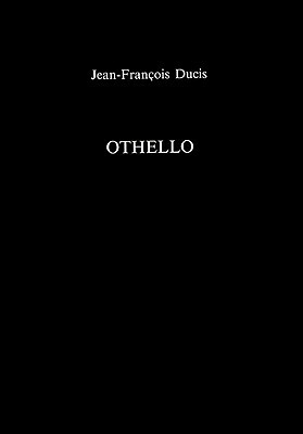 Othello by Jean-François Ducis