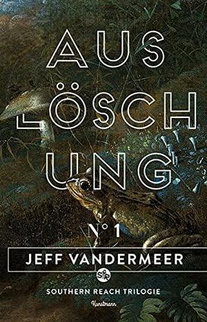 Auslöschung by Jeff VanderMeer