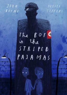 The Boy in the Striped Pajamas (Deluxe Illustrated Edition) by John Boyne