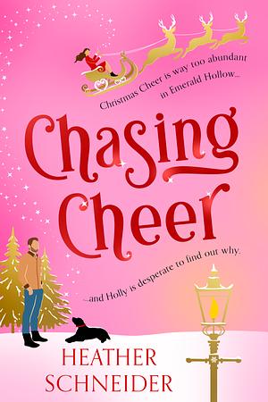 Chasing Cheer by Heather Schneider