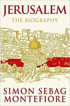 Jerusalém: A Biografia by Simon Sebag Montefiore