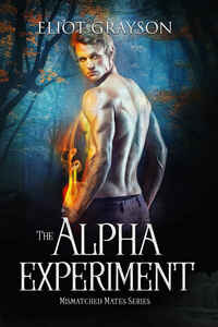 The Alpha Experiment by Eliot Grayson