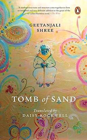 Tomb of Sand: A Novel by Geetanjali Shree