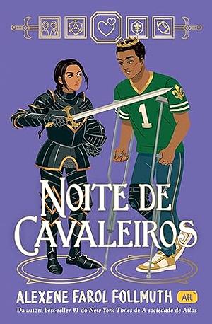 Noite de cavaleiros  by Alexene Farol Follmuth