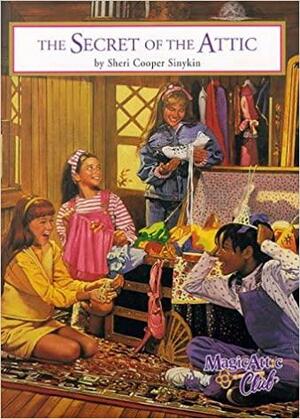 The Secret of the Attic by Sheri Cooper Sinykin