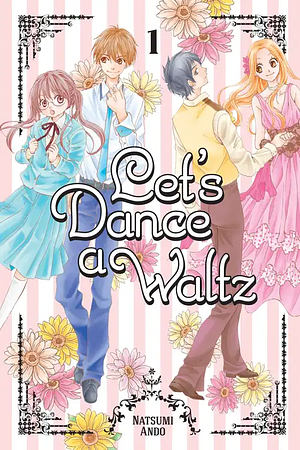 Let's Dance a Waltz, Volume 1 by Natsumi Andō