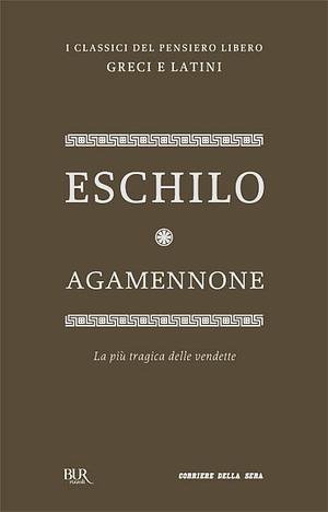 Agamennone by Aeschylus