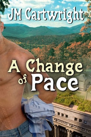 A Change of Pace by J.M. Cartwright