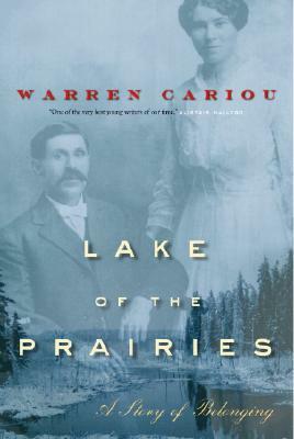 Lake of the Prairies by Warren Cariou