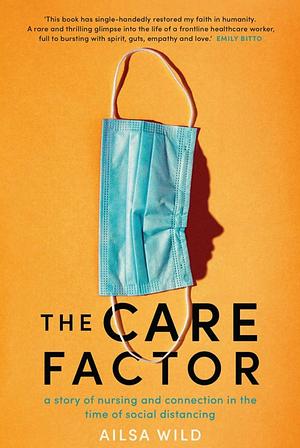 The Care Factor by Ailsa Wild