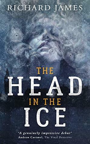 The Head In The Ice by Richard James