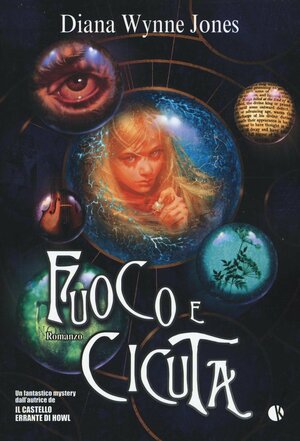 Fuoco e Cicuta by Diana Wynne Jones