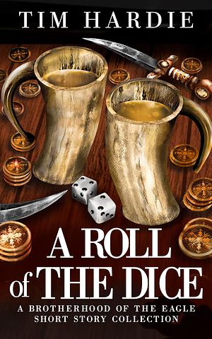 A Roll of the Dice by Tim Hardie