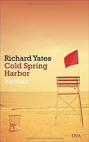 Cold Spring Harbor: Roman by Richard Yates