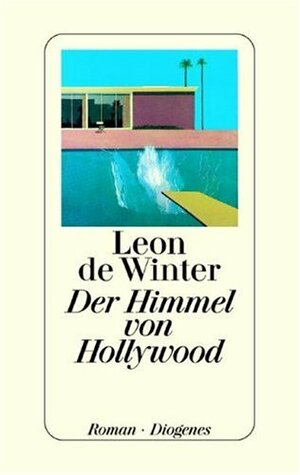 Der Himmel Von Hollywood by Leon de Winter