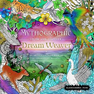 Mythographic Color and Discover: Dream Weaver by Alessandra Fusi