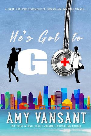 He's got to go by Amy Vansant