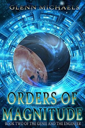 Orders of Magnitude by Glenn Michaels