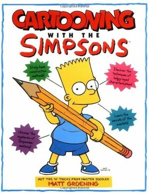 Cartooning with the Simpsons by Matt Groening