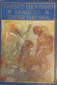 Twenty Thousand Leagues Under the Seas: An Underwater Tour of the World by Jules Verne