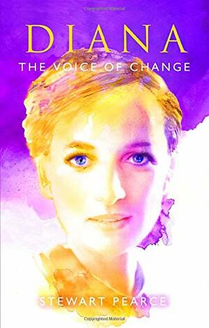 DIANA The Voice of Change by Stewart Pearce