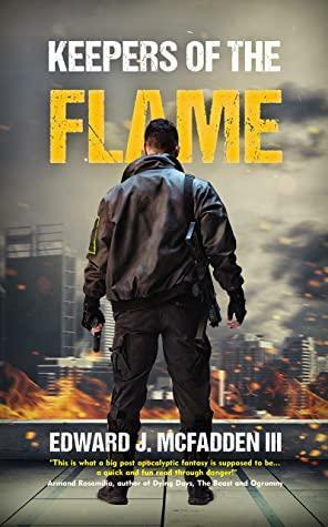 Keepers of the Flame by Edward J. McFadden III