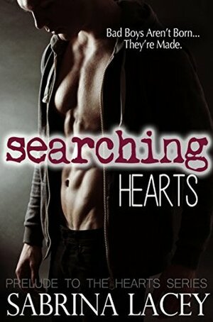 Searching Hearts: Hearts Series Prelude by Sabrina Lacey