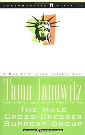 The Male Cross-Dresser Support Group by Tama Janowitz