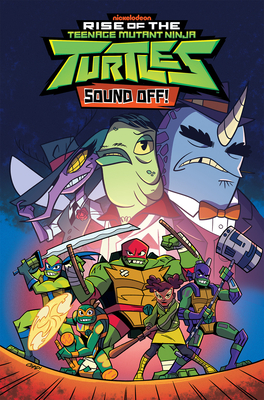Rise of the Teenage Mutant Ninja Turtles: Sound Off! by Matthew K. Manning, Chad Thomas