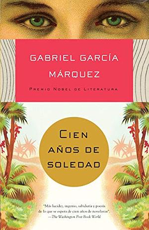 Cien años de soledad by Gabriel García Márquez