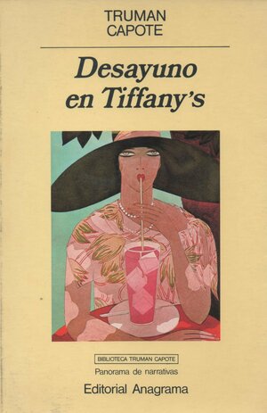 Desayuno En Tiffany's by Truman Capote