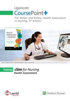 Lippincott Coursepoint for Weber: Health Assessment in Nursing by Janet R. Weber